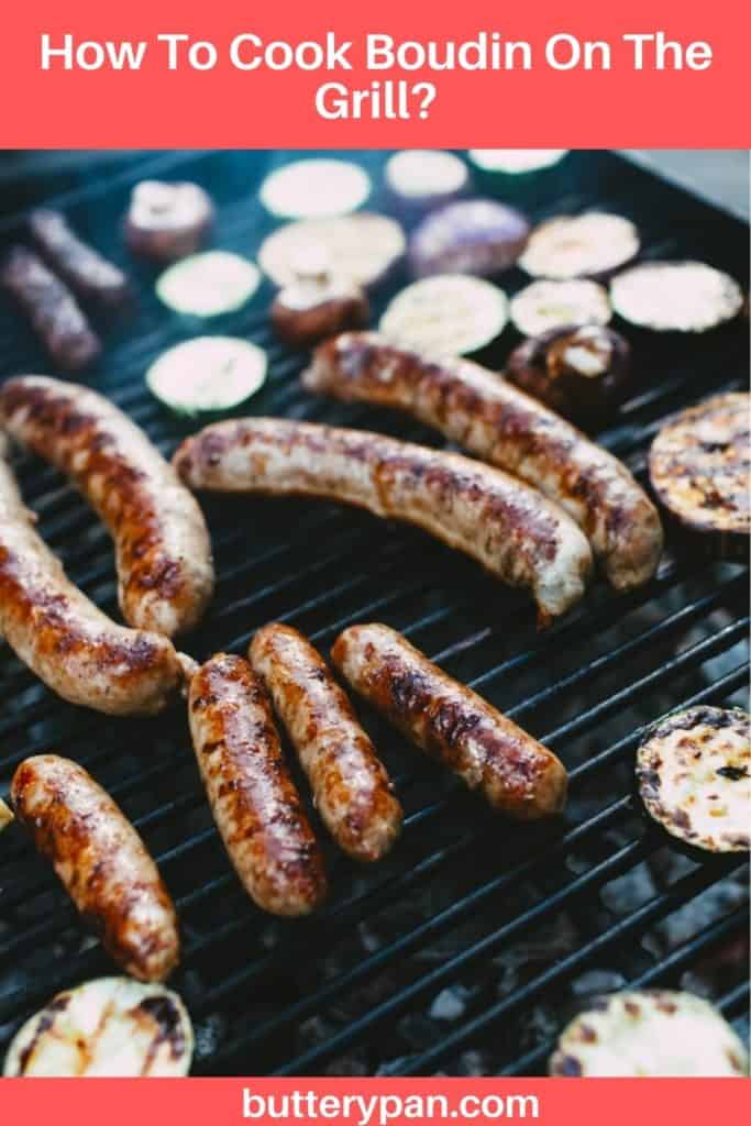 How To Cook Boudin On The Grill pin