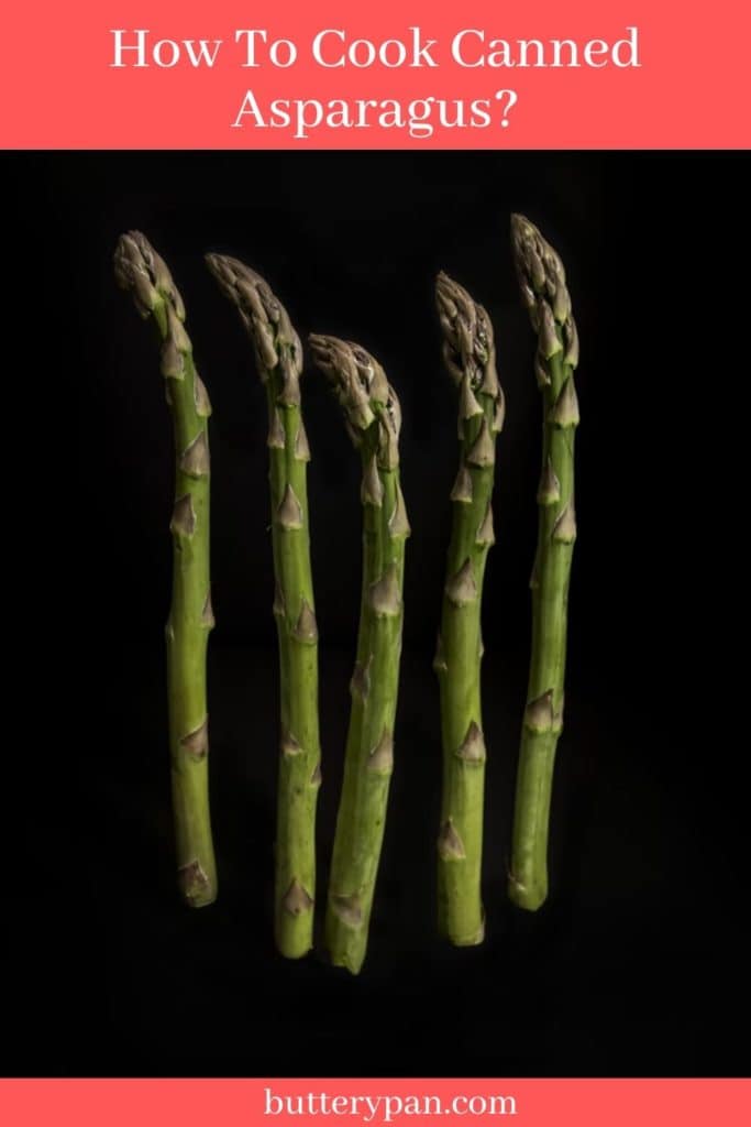 How To Cook Canned Asparagus