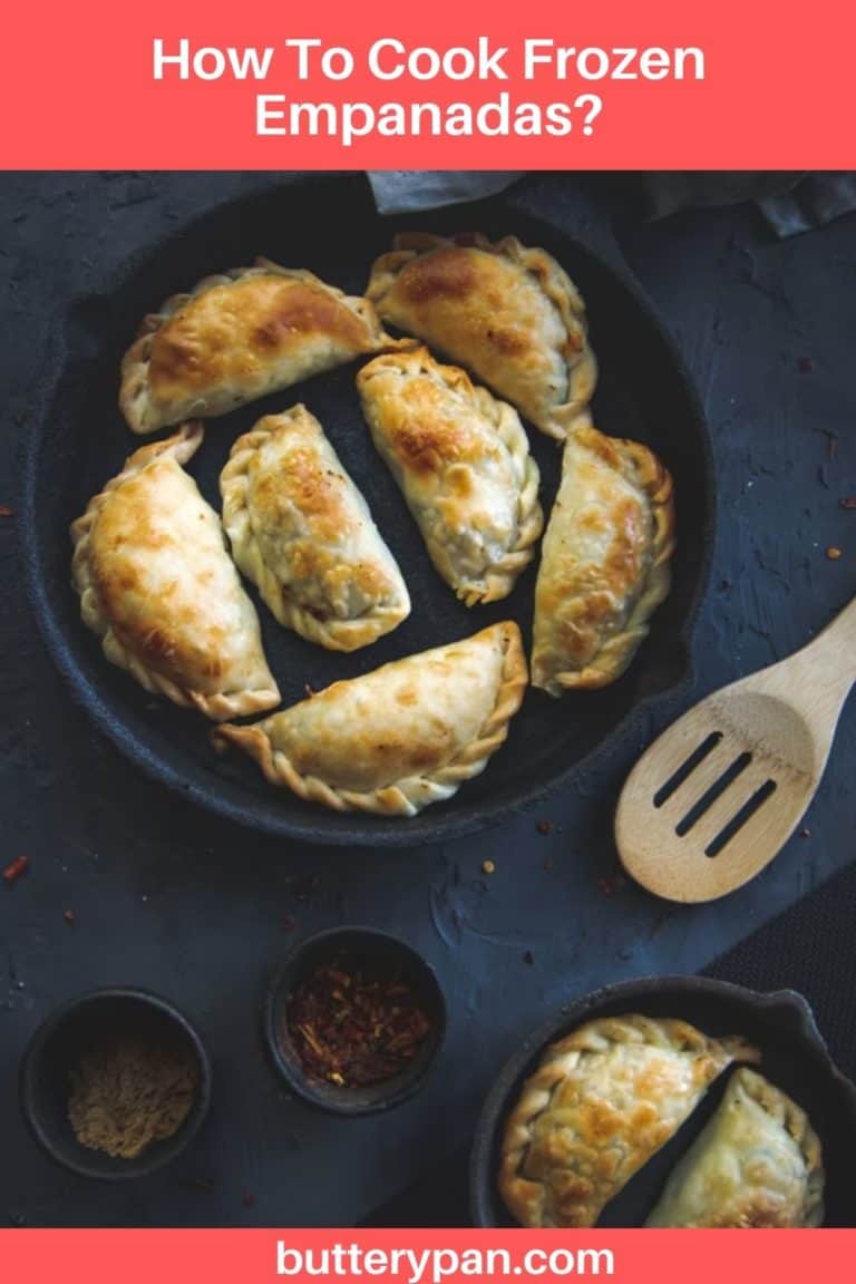 How To Cook Frozen Empanadas? ButteryPan