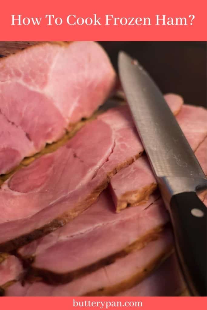 How To Cook Frozen Ham pin