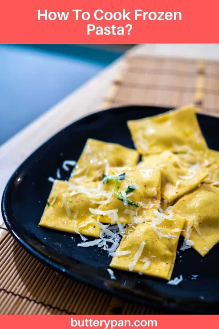 How To Cook Frozen Pasta? ButteryPan