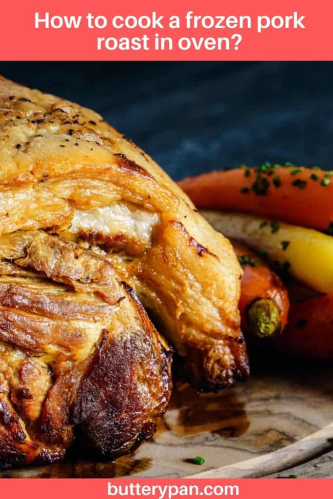 How to cook a frozen pork roast in oven pin