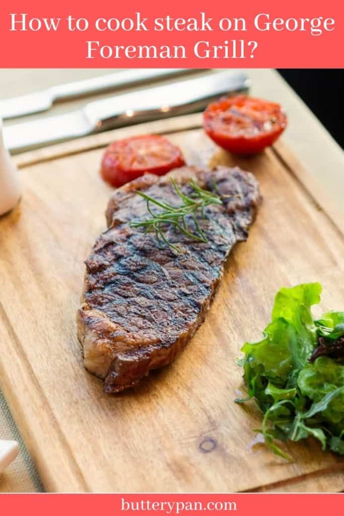 How to cook steak on George Foreman Grill