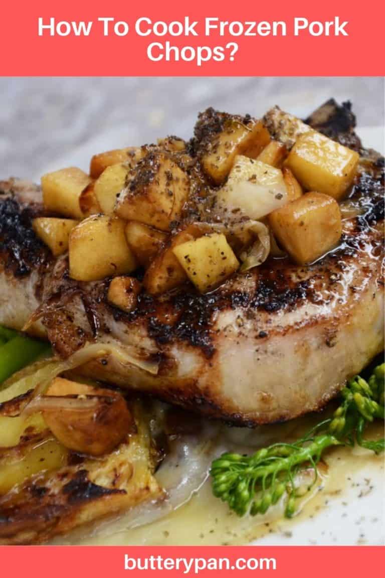 How To Cook Frozen Pork Chops? ButteryPan
