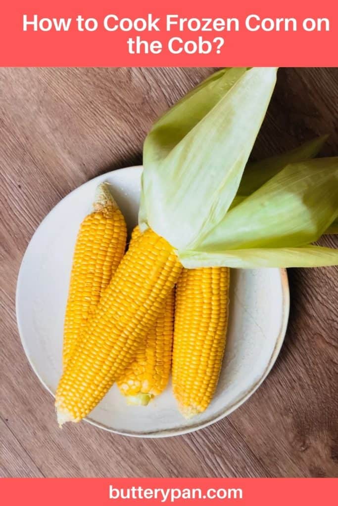 How to Cook Frozen Corn on the Cob pin