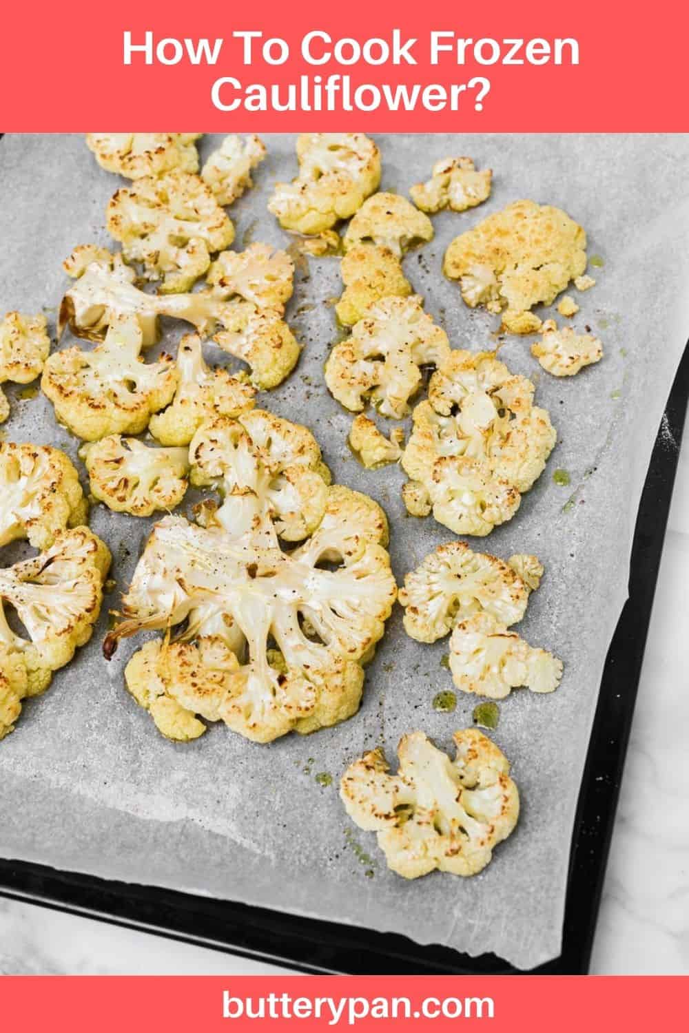 How To Cook Frozen Cauliflower? ButteryPan