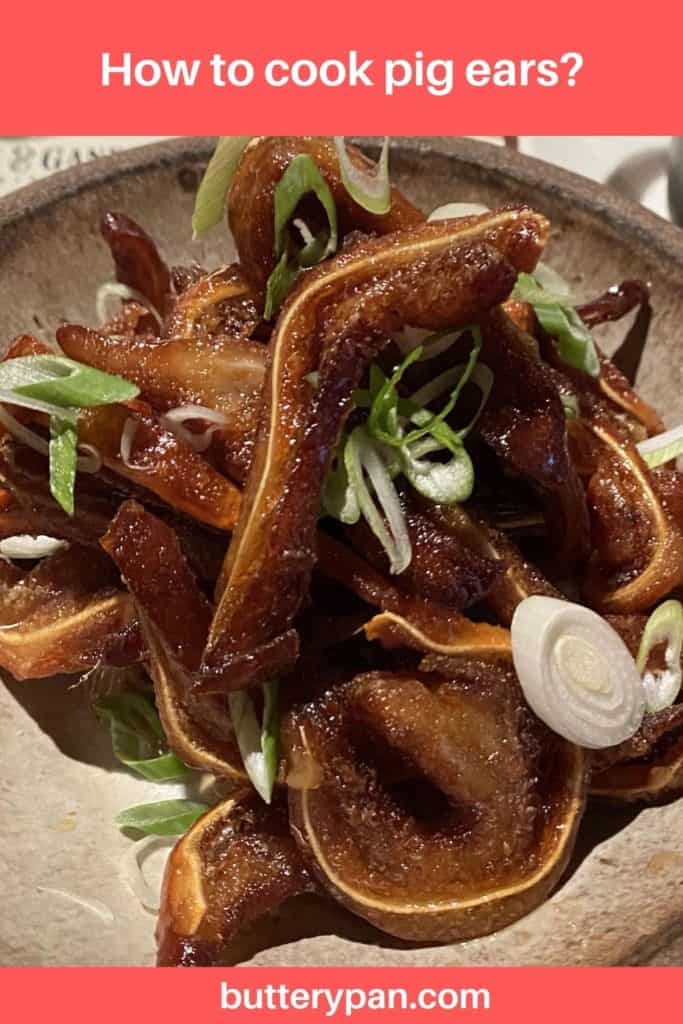 How To Cook Pig Ears pin