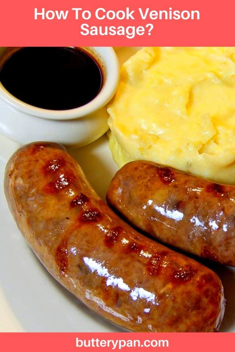 How To Cook Venison Sausage? - ButteryPan