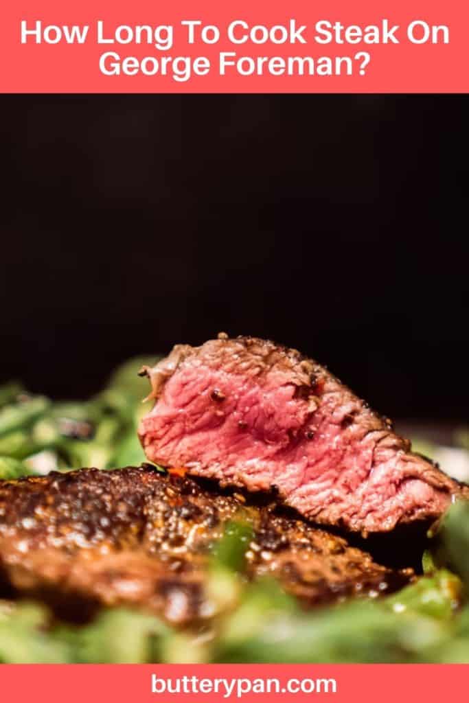 How long to cook steak on George Foreman pin