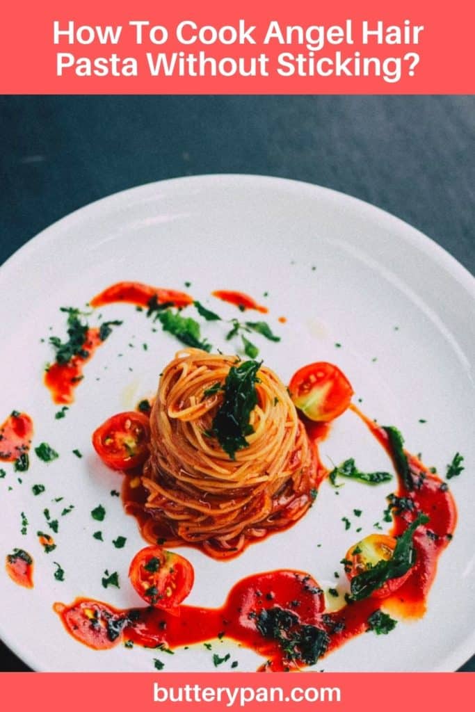 How To Cook Angel Hair Pasta Without Sticking pin