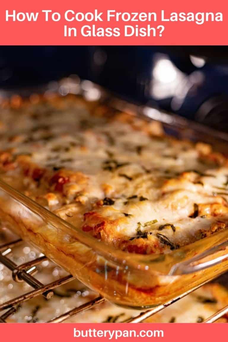 How To Cook Frozen Lasagna In Glass Dish? ButteryPan
