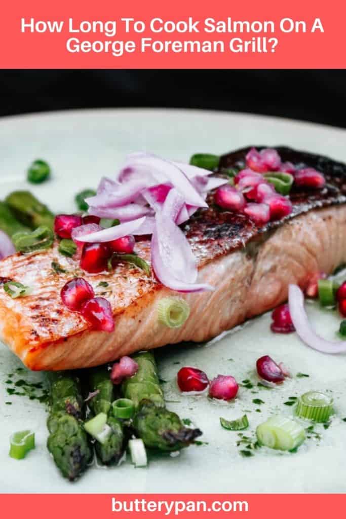How-Long-To-Cook-Salmon-On-A-George-Foreman-Grill-pin