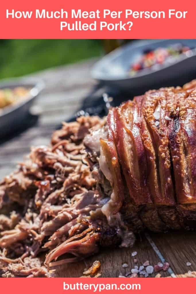How Much Meat Per Person For Pulled Pork pin