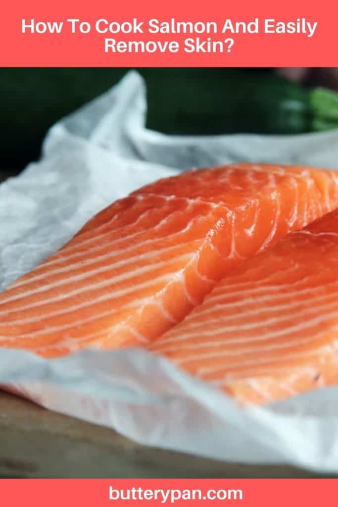 How To Cook Salmon And Easily Remove Skin pin