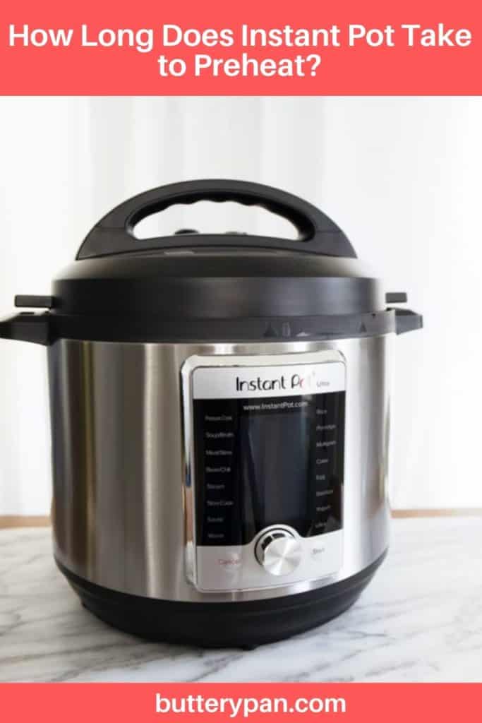 How Long Does Instant Pot Take to Preheat pin