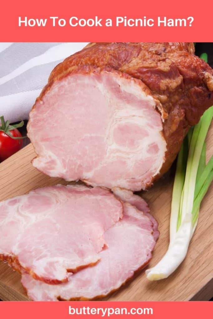 How To Cook a Picnic Ham pin